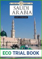 A Brief History of Saudi Arabia, Second Edition