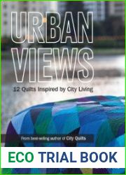 Urban Views 12 Quilts Inspired by City Living