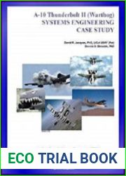 A-10 Thunderbolt II (Warthog) Systems Engineering Case Study - Close Air Support (CAS) Aircraft