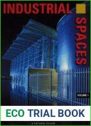 Industrial Spaces Vol 1. Индустриальные здания