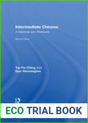 Intermediate Chinese A Grammar and Workbook