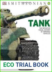 Tank The Definitive Visual History of Armored Vehicles