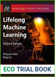 Lifelong Machine Learning, Second Edition