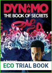 Dynamo The Book of Secrets Learn 30 mind-blowing illusions to amaze your friends and family