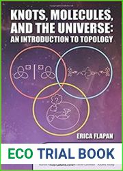 Knots, Molecules, and the Universe An Introduction to Topology
