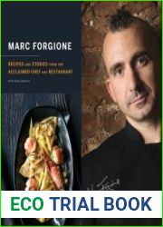 Marc Forgione Recipes and Stories from the Acclaimed Chef and Restaurant