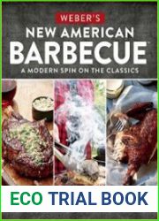 Weber|s New American Barbecue