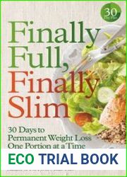 Finally Full, Finally Slim 30 Days to Permanent Weight Loss One Portion at a Time