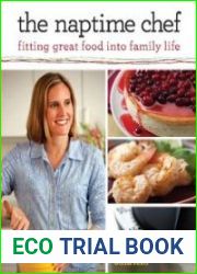 The Naptime Chef Fitting Great Food into Family Life
