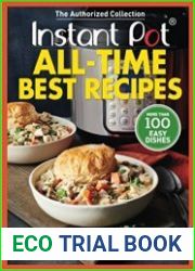 Instant Pot All-Time Best Recipes More Than 100 Easy Dishes