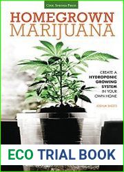 Homegrown Marijuana Create a Hydroponic Growing System in Your Own Home