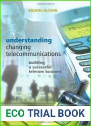 Understanding Changing Telecommunications Building a Successful Telecom Business