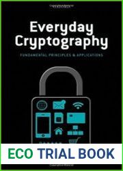 Everyday Cryptography Fundamental Principles and Applications