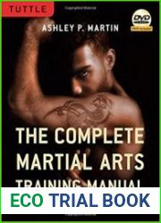 The Complete Martial Arts Training Manual An Integrated Approach