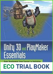 Unity 3D and PlayMaker Essentials