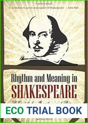 Rhythm and Meaning in Shakespeare A Guide for Readers and Actors