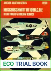 Messerschmitt Bf109B,C,D,E in Luftwaffe & Foreign Service (Osprey Aircam Aviation Series №39)
