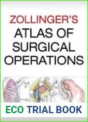 Zollinger’s Atlas of Surgical Operations