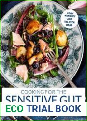 Cooking for the Sensitive Gut Delicious, Soothing, Healthy Recipes for Every Day