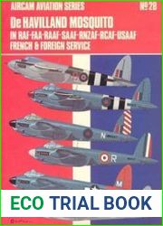 De Havilland Mosquito in RAF, FAA, RAAF, SAAF, RNZAF, RCAF, USAAF, French & Foreign Service (Osprey Aircam Aviation Series №28)