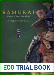 Samurai The Story of Japan|s Great Warriors
