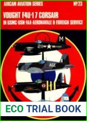 Vought F4U-1/7 Corsair in USMC, USN, FAA, Aeronavale & Foreign Service (Osprey Aircam Aviation Series №23)