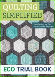 Quilting Simplified Fresh Designs and Easy Instructions for Beginners