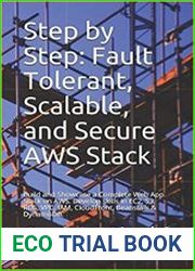 Step by Step Fault Tolerant, Scalable, and Secure AWS Stack