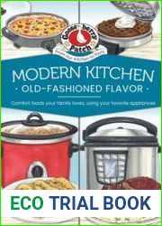 Modern Kitchen, Old-Fashioned Flavors (Everyday Cookbook Collection)