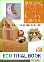 Building Unique and Useful Kids| Furniture 24 Great Do-It-Yourself Projects