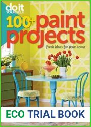 Do It Yourself 100+ Paint Projects (Better Homes and Gardens)