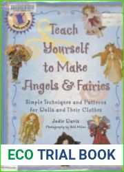 Teach Yourself to Make Angels & Fairies