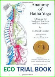 Anatomy of Hatha Yoga A Manual for Students, Teachers, and Practitioners