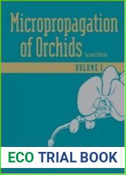 Micropropagation of Orchids,Second edition