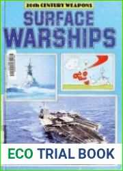 Surface Warships (20th Century Weapons)