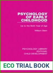 Psychology of Early Childhood Up to the Sixth Year of Age