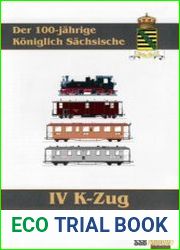 Der 100-jahrige Koniglich-Sachsische IV K-Zug