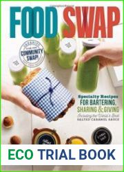 Food Swap Specialty Recipes for Bartering, Sharing & Giving Including the World|s Best Salted Caramel Sauce