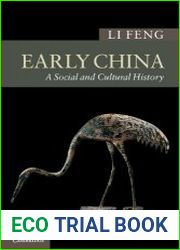 Early China A Social and Cultural History (New Approaches to Asian History)
