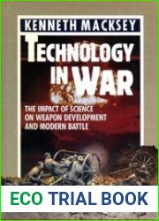 Technology in war the impact of science on weapon development and modern battle