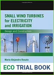 Small Wind Turbines for Electricity and Irrigation Design and Construction
