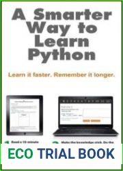 A Smarter Way to Learn Python Learn it faster. Remember it longer