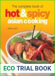The Complete Book of Hot & Spicy Asian Cooking
