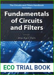 The Circuits and Filters Handbook, Third Edition Fundamentals of Circuits and Filters