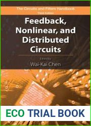 The Circuits and Filters Handbook, Third Edition Feedback, Nonlinear, and Distributed Circuits