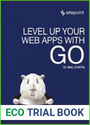Level Up Your Web Apps With Go