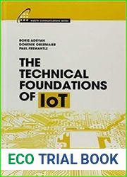 The Technical Foundations of IoT
