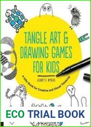 Tangle Art and Drawing Games for Kids A Silly Book for Creative and Visual Thinking