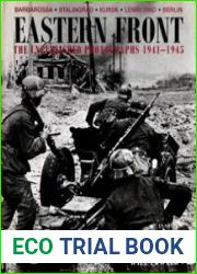 Eastern Front The Unpublished Photographs, 1941-1945