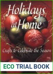 Holidays at Home Crafts to Celebrate the Season. Праздники дома